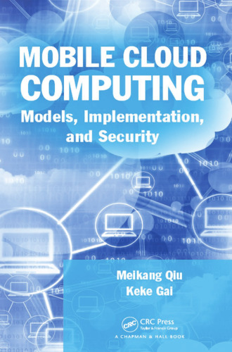 Mobile cloud computing models, implementation, and security