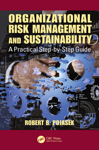 Organizational Risk Management and Sustainability: A Practical Step-by-Step Guide