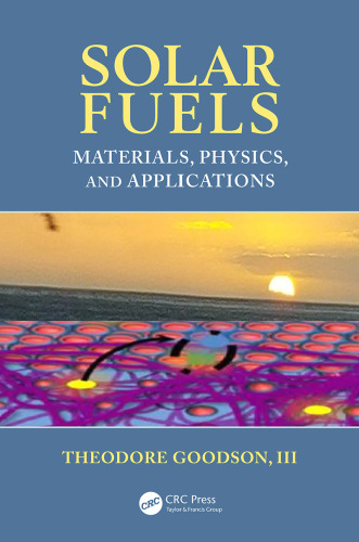 Solar Fuels: Materials, Physics, and Applications
