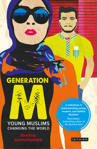 Generation M: Young Muslims Changing the World