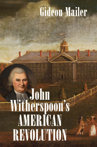 John Witherspoon’s American Revolution