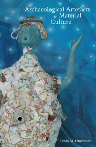 Archaeological Artefacts as Material Culture