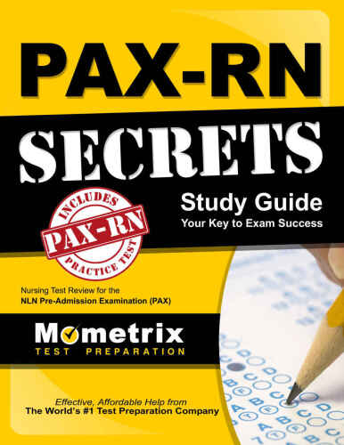 PAX-RN Secrets Study Guide: Nursing Test Review for the NLN Pre-Admission Examination