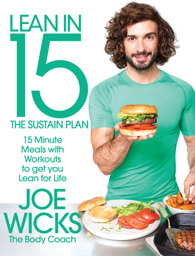 Lean in 15: The Sustain Plan: 15 Minute Meals with Workouts to Get Lean and Strong for Life
