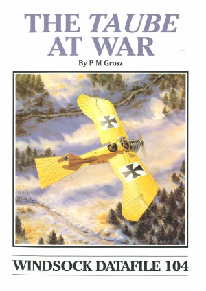 Taube at War (Windsock Datafile 104)
