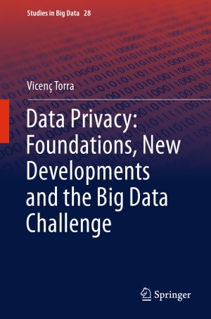 Data Privacy.  Foundations, New Developments and the Big Data Challenge
