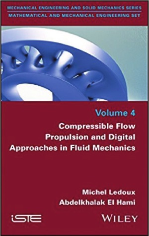 Compressible Flow Propulsion and Digital Approaches in Fluid Mechanics