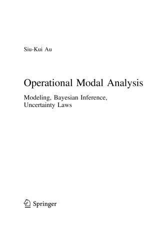 Operational Modal Analysis. Modeling, Bayesian Inference, Uncertainty Laws