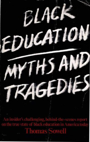 Black Education: Myths and Tragedies