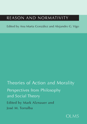 Theories of Action and Morality: Perspectives from Philosophy and Social Theory