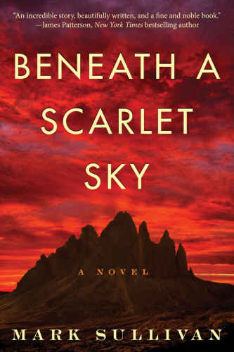 Beneath a Scarlet Sky: A Novel