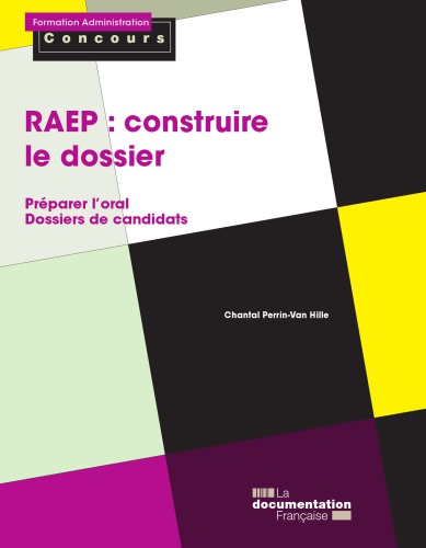 RAEP : construire le dossier, Préparer l’oral, Dossiers de candidats