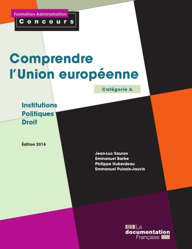 Comprendre l’Union européenne - Institutions Politiques Droit - Edition 2016