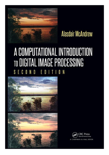 A Computational Introduction to Digital Image Processing