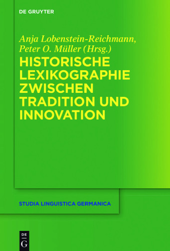 Historische Lexikographie Zwischen Tradition und Innovation