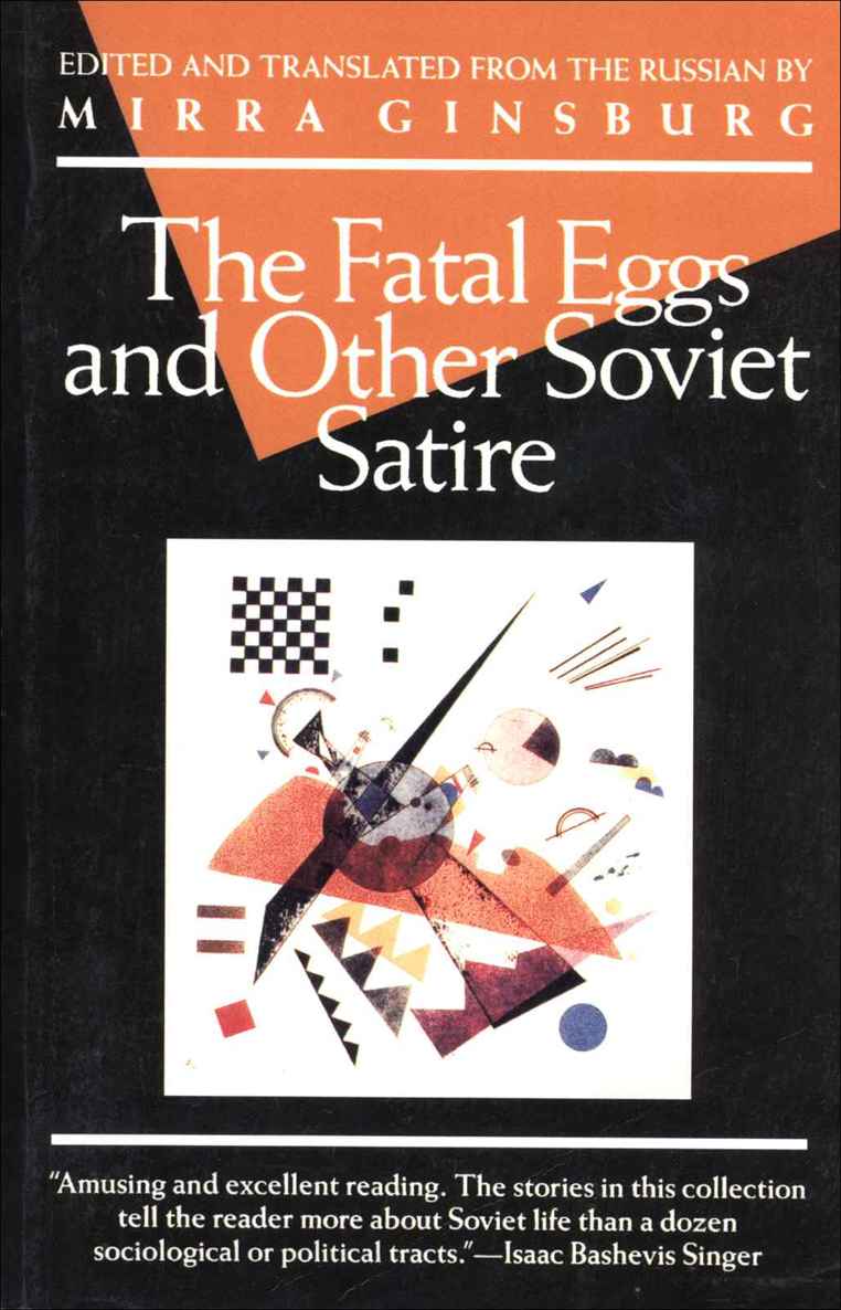 The Fatal Eggs and Other Soviet Satire