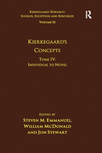 Kierkegaard’s Concepts. Tome IV: Individual to Novel