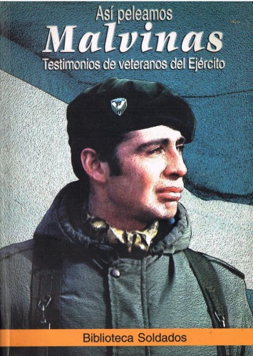 Malvinas. Así peleamos