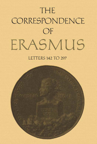 The Correspondence of Erasmus: Letters 142-297 (1501-1514)