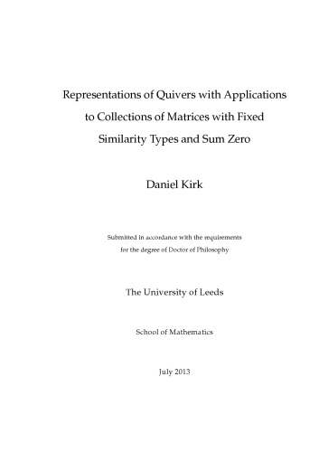 Representations of Quivers with Applications to Collections of Matrices with Fixed Similarity Types and Sum Zero [thesis]
