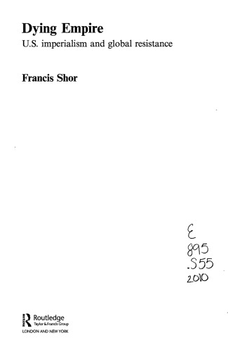 Dying Empire: US Imperialism and Global Resistance