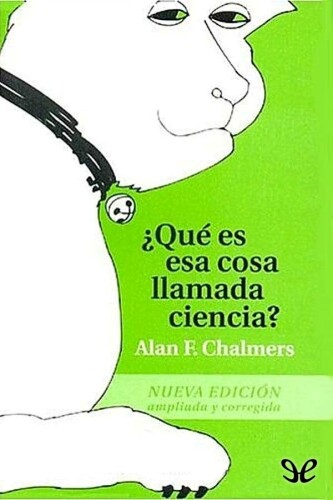 ¿Qué es esa cosa llamada ciencia? Nueva edició