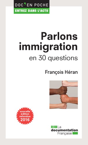 Parlons immigration en 30 questions