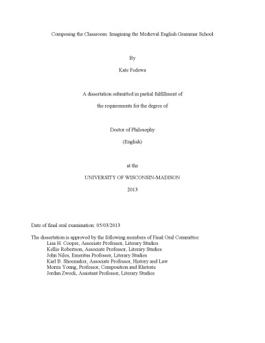 Composing the classroom : imagining the medieval English grammar school [thesis]