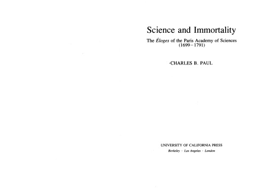 Science and Immortality: The Eloges of the Paris Academy of Sciences (1699-1791)