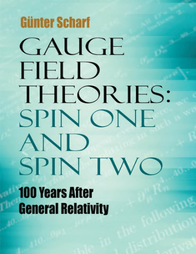 Gauge Field Theories: Spin One and Spin Two: 100 Years After General Relativity