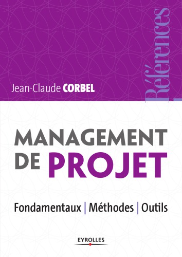 Management de projet : Fondamentaux - Méthodes - Outils