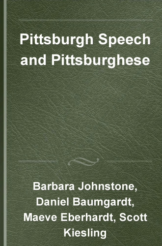 Pittsburgh Speech and Pittsburghese