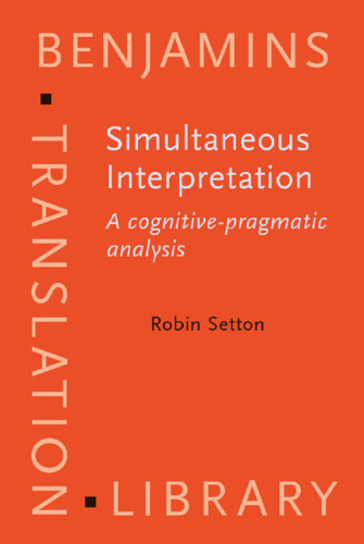 Simultaneous Interpretation: A cognitive-pragmatic analysis