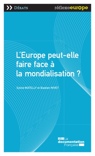 L’Europe peut-elle faire face à la mondialisation ?