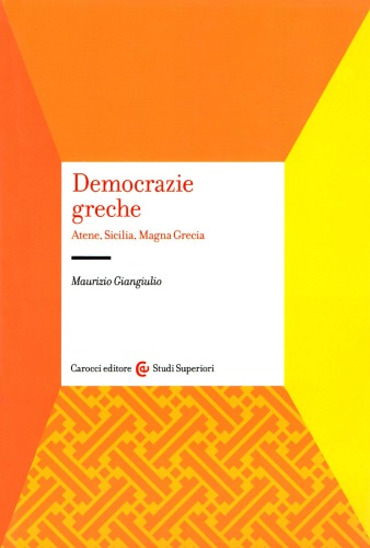 Democrazie greche. Atene, Sicilia, Magna Grecia