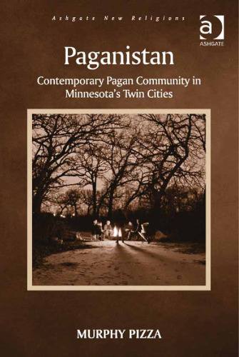Paganistan: Contemporary Pagan Community in Minnesota’s Twin Cities