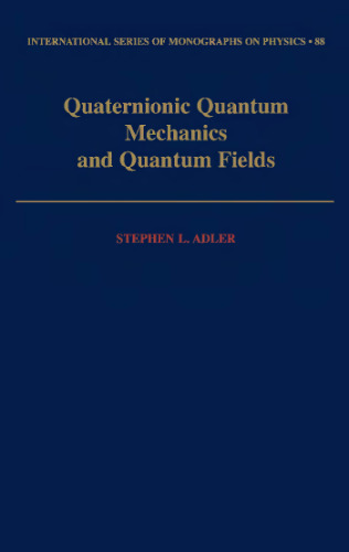 Quaternionic Quantum Mechanics and Quantum Fields