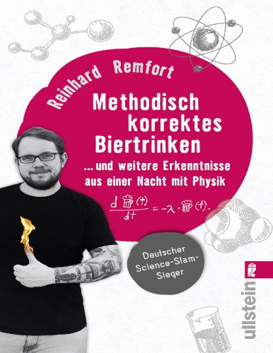 Methodisch korrektes Biertrinken: ...und weitere Erkenntnisse aus einer Nacht mit Physik
