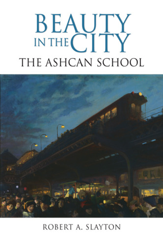 Beauty in the City: The Ashcan School