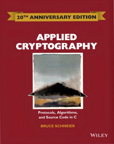 Applied Cryptography: Protocols, Algorithms and Source Code in C
