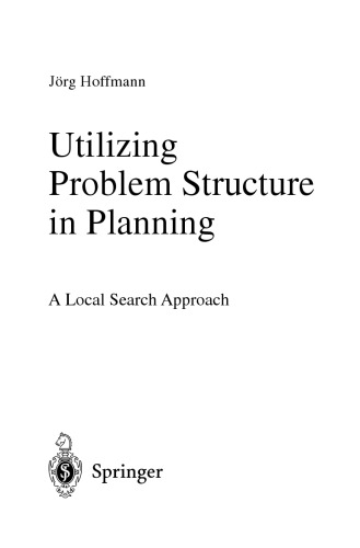 Utilizing Problem Structure in Planning. A Local Search Approach
