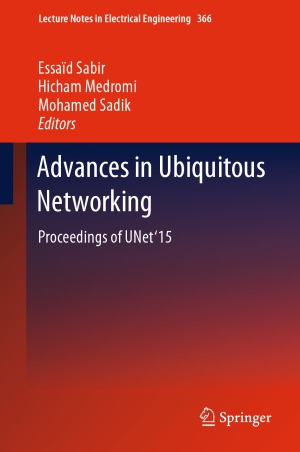 Advances in Ubiquitous Networking. Proceedings of UNet’15