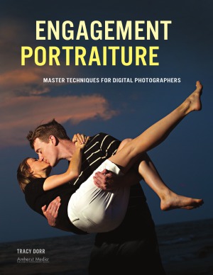Engagement Portraiture - Master Techniques for Digital Photographers
