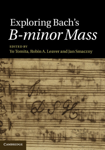 Exploring Bach’s B-minor Mass