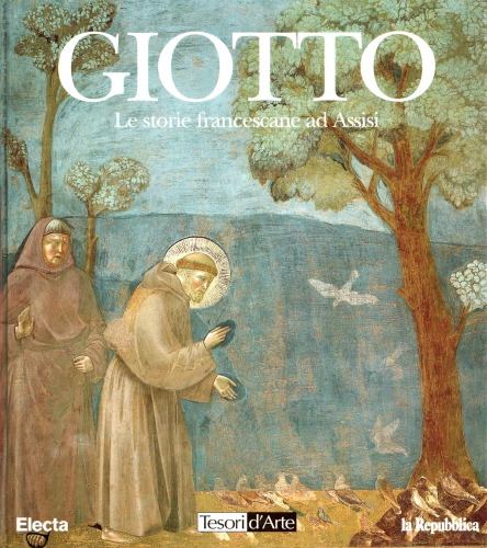Giotto. Le storie francescane ad Assisi