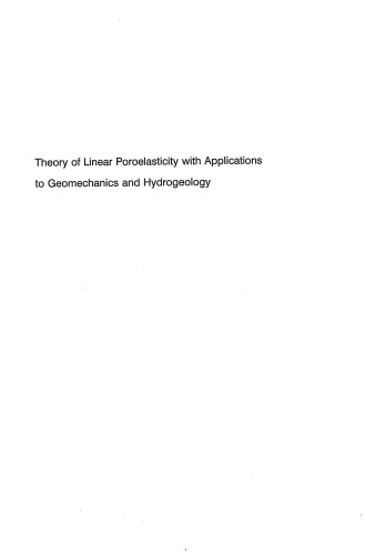 Theory of Linear Poroelasticity with Applications to Geomechanics and Hydrogeology