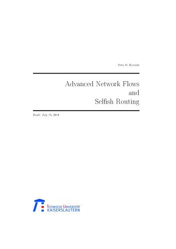 Advanced Network Flows and Selfish Routing [Lecture notes]