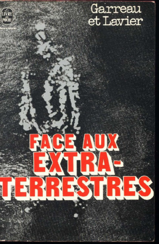 Face aux extra-terrestres. Le dossier français des atterrissages