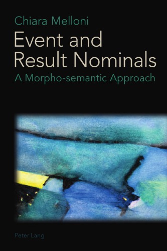 Event and Result Nominals A Morpho-semantic Approach