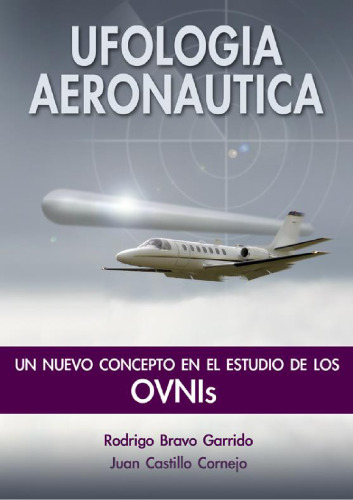 Ufología Aeronáutica: un nuevo concepto en el estudio de los OVNIs